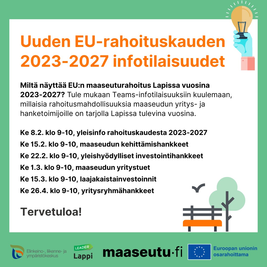 Ilmoiuts infotilaisuuksista. Ilmoituksessa sama teksti kuin nettisivun uutisessa. Lisäksi seuraavat logot: ELY-keskus, Leader Lappi, maaseutu.fi ja Euroopan unionin osarahoittama.